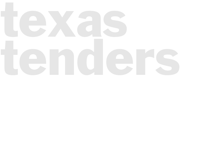TEXAS TENDERS