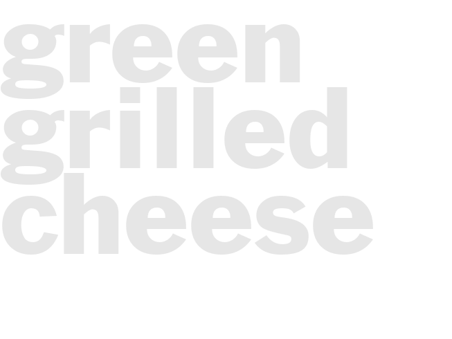Green Grilled Cheese