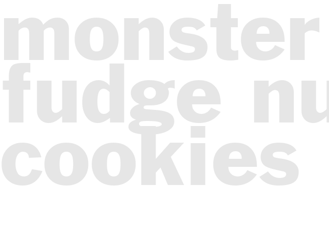 MONSTER FUDGE NUT COOKIES