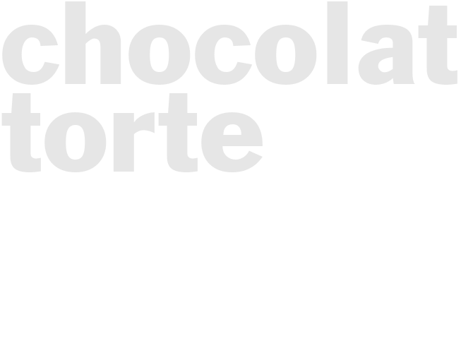 CHOCOLATE TORTE