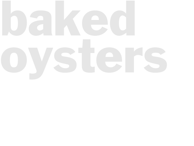 BAKED OYSTERS