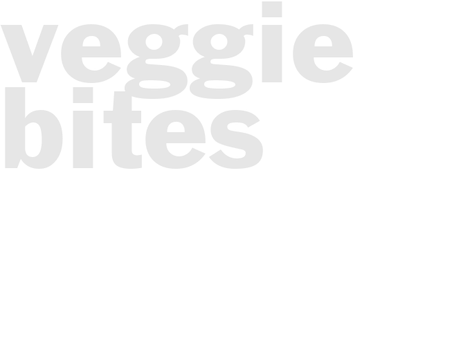 VEGGIE BITES