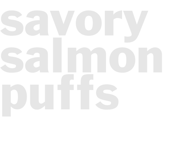SAVORY SALMON PUFFS