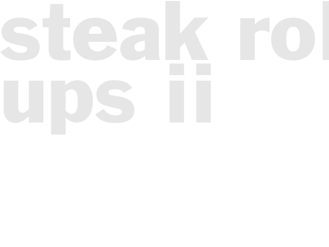 STEAK ROLL-UPS II