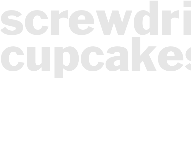 SCREWDRIVER CUPCAKES