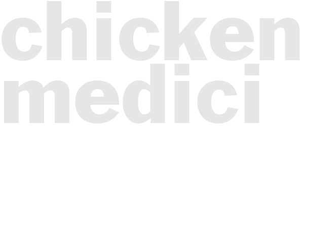 CHICKEN MEDICI