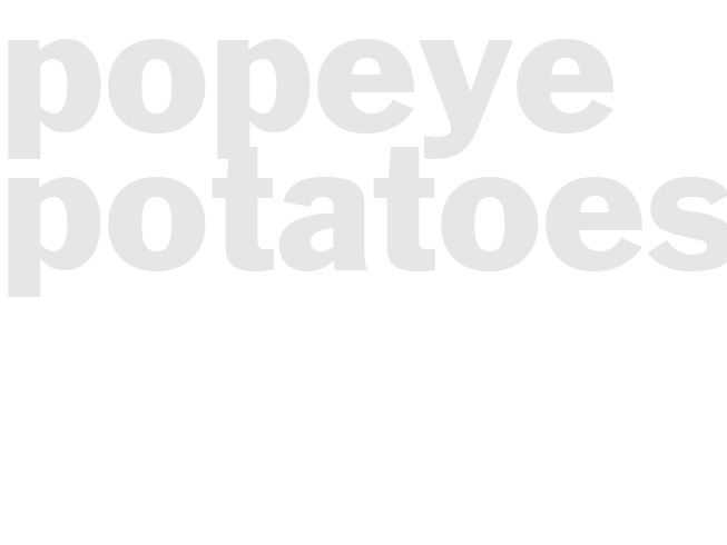 POPEYE POTATOES
