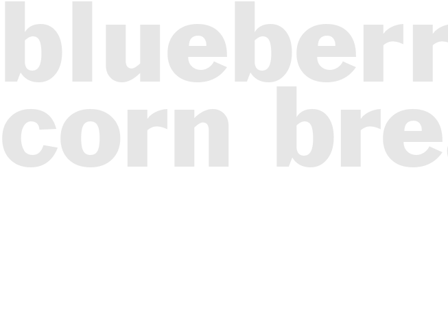 BLUEBERRY CORN BREAD