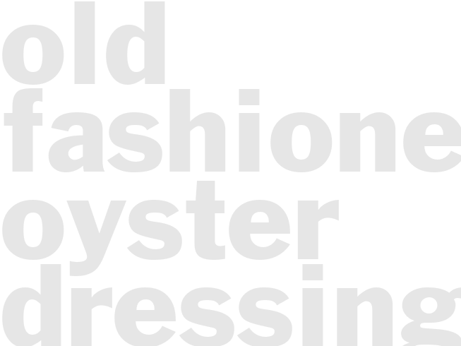 OLD FASHIONED OYSTER DRESSING