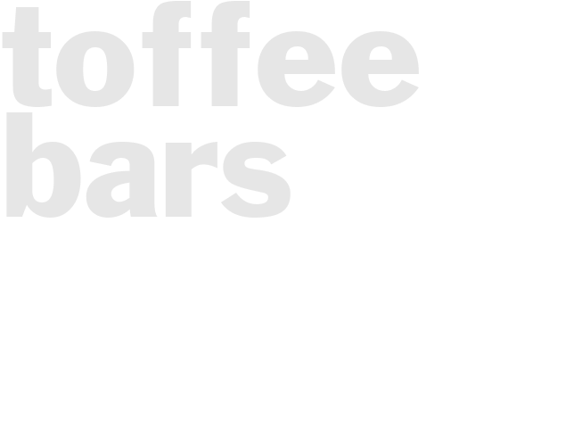 TOFFEE BARS