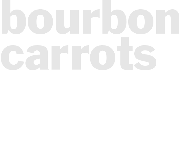 BOURBON CARROTS
