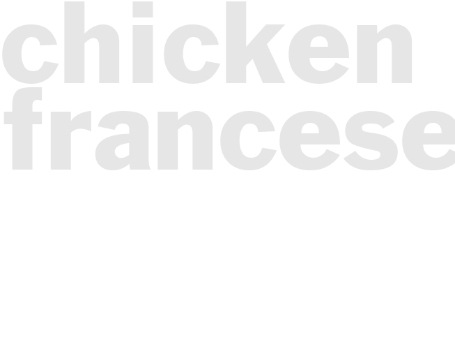 CHICKEN FRANCESE