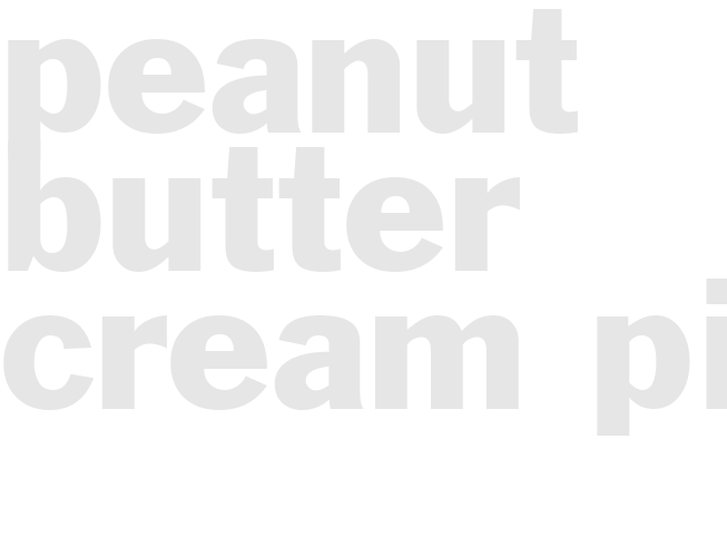 PEANUT BUTTER CREAM PIE