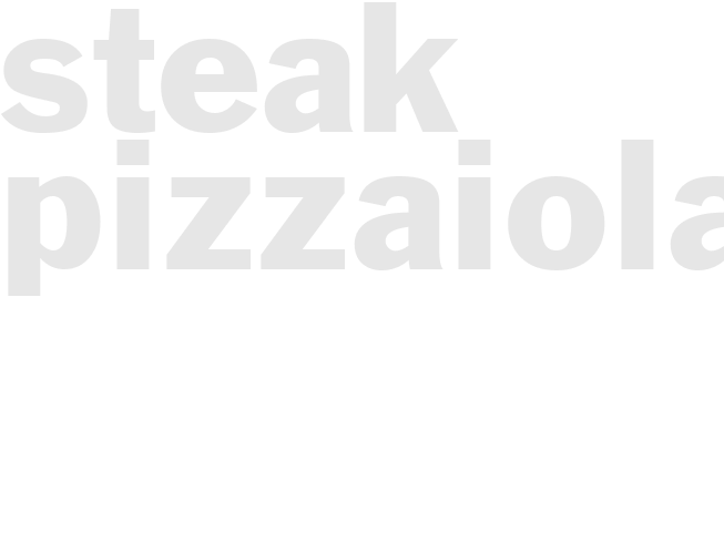 STEAK PIZZAIOLA