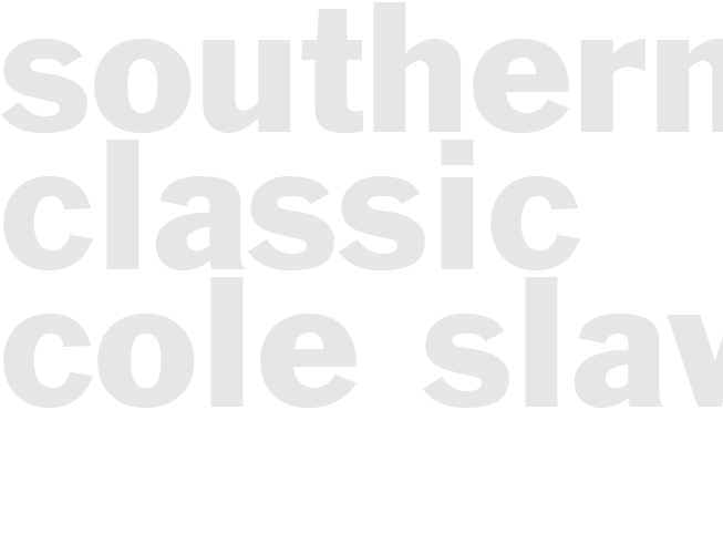 SOUTHERN CLASSIC COLE SLAW