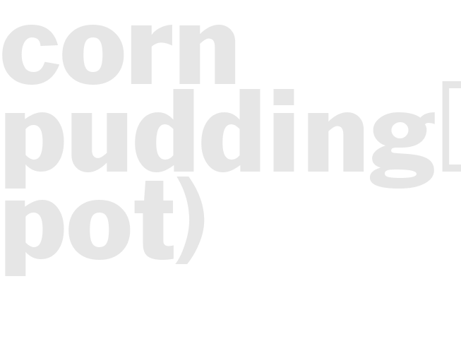 CORN PUDDING	(Crock Pot)