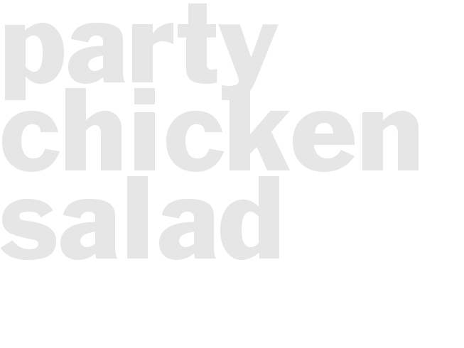 PARTY CHICKEN SALAD