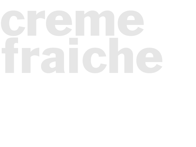 CREME FRAICHE