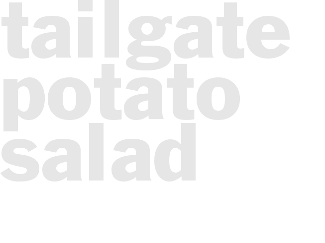 TAILGATE POTATO SALAD