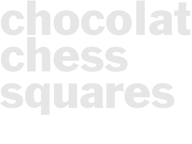 CHOCOLATE CHESS SQUARES