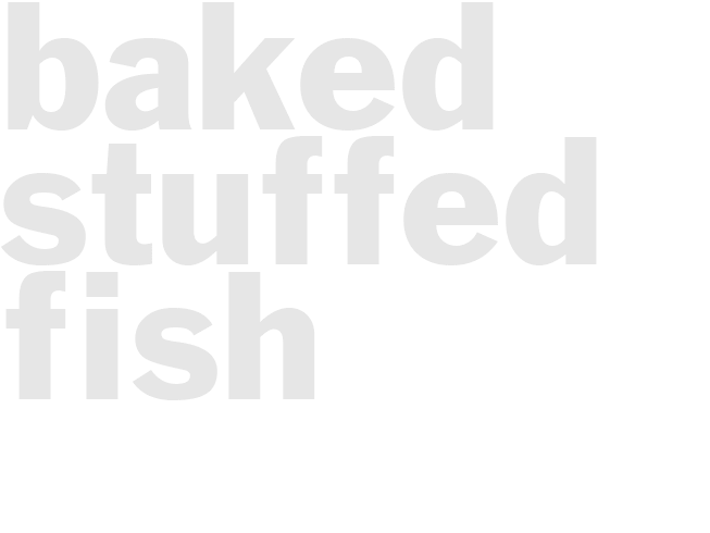 BAKED STUFFED FISH