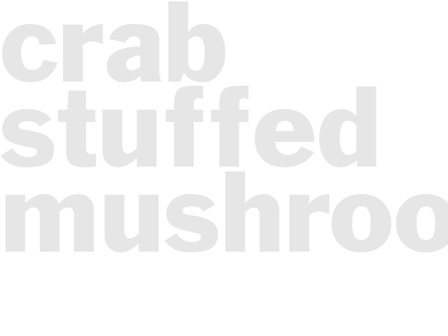 CRAB STUFFED MUSHROOMS
