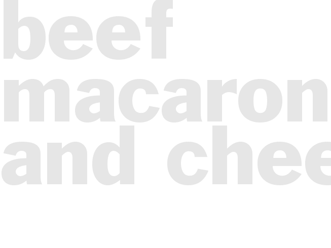 Beef Macaroni and Cheese 