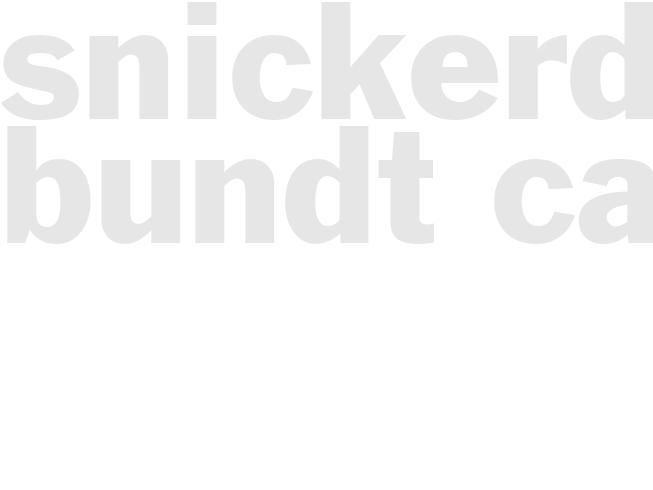 SNICKERDOODLE BUNDT CAKE