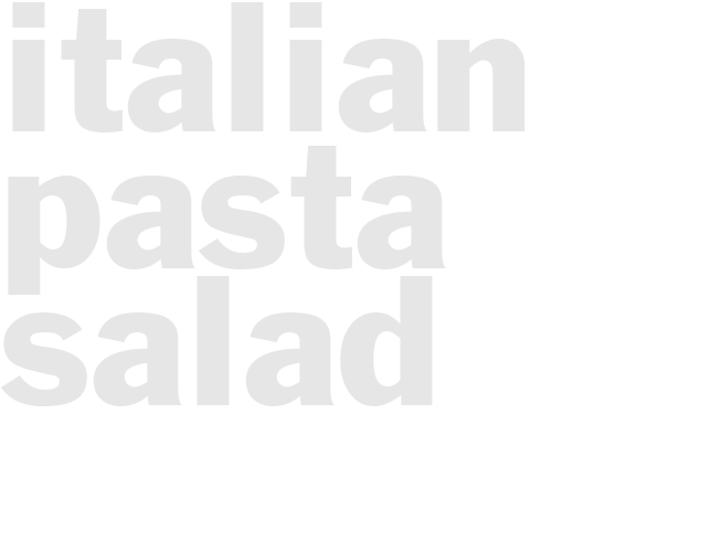 ITALIAN PASTA SALAD