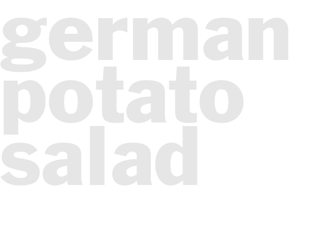 GERMAN POTATO SALAD