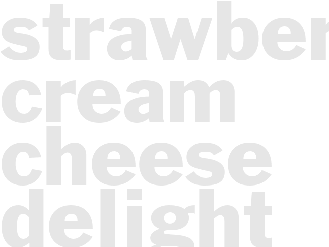 STRAWBERRY CREAM CHEESE DELIGHT