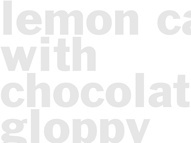 LEMON CAKE WITH CHOCOLATE GLOPPY FROSTING