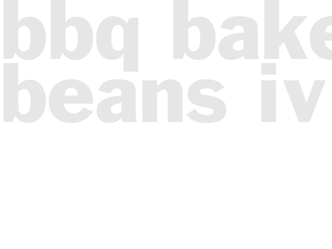 BBQ BAKED BEANS  IV