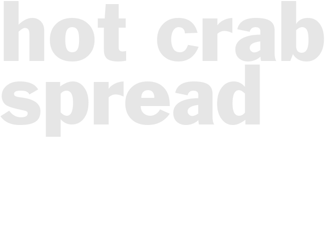 HOT CRAB SPREAD