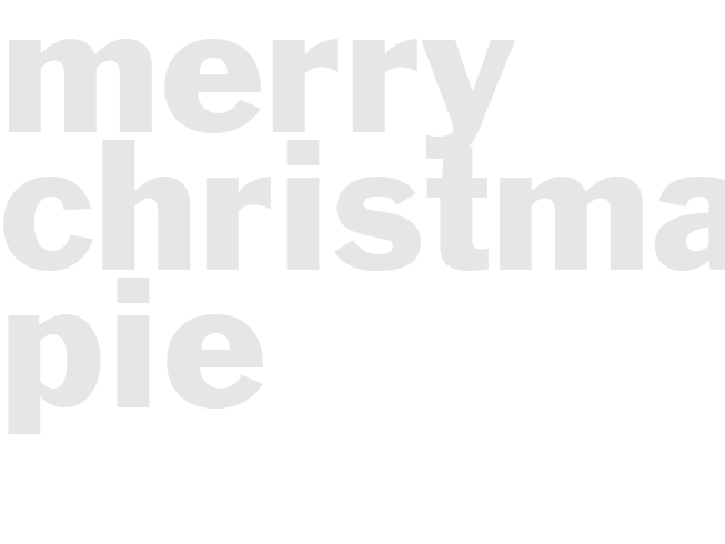 MERRY CHRISTMAS PIE