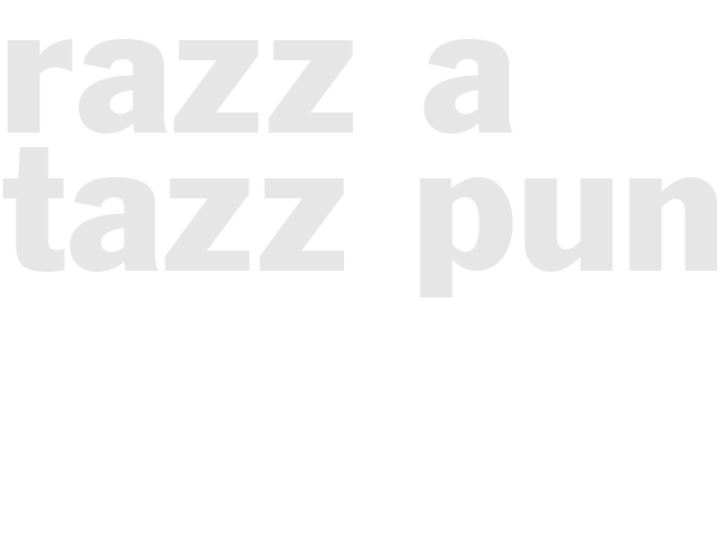 RAZZ-A-TAZZ PUNCH