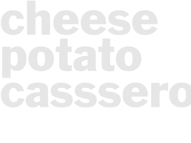 CHEESE POTATO CASSSEROLE	