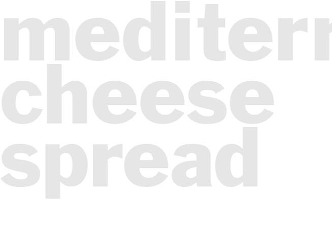 MEDITERRANEAN CHEESE SPREAD