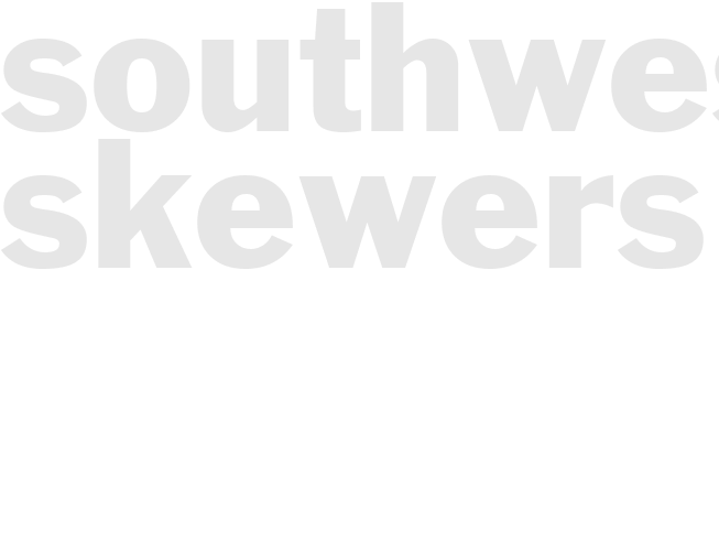 SOUTHWESTERN SKEWERS