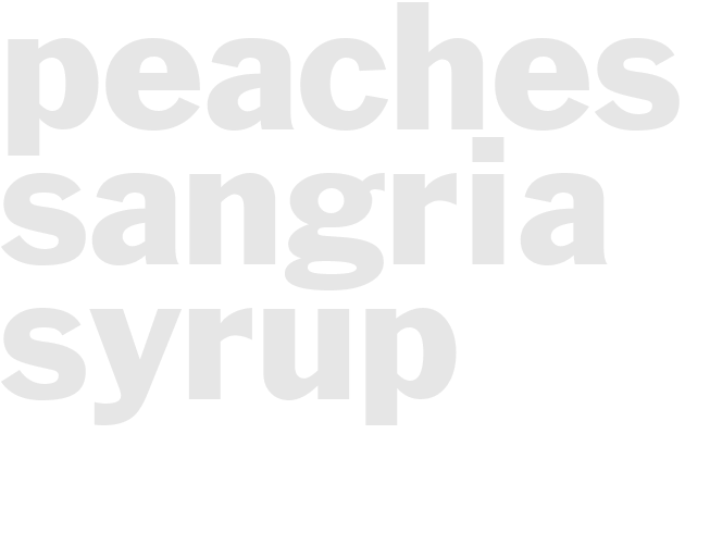 PEACHES IN SANGRIA SYRUP