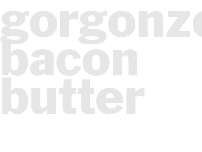 GORGONZOLA-BACON BUTTER