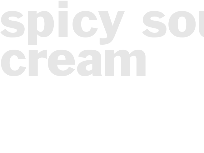 SPICY SOUR CREAM