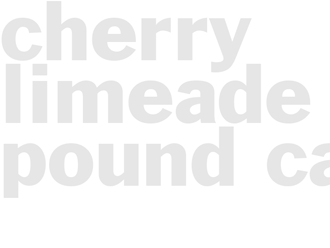 CHERRY-LIMEADE POUND CAKE