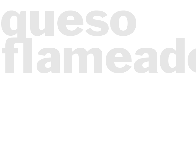 QUESO FLAMEADO