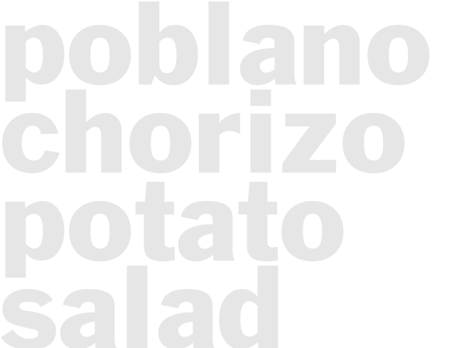 POBLANO CHORIZO POTATO SALAD