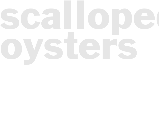 SCALLOPED OYSTERS