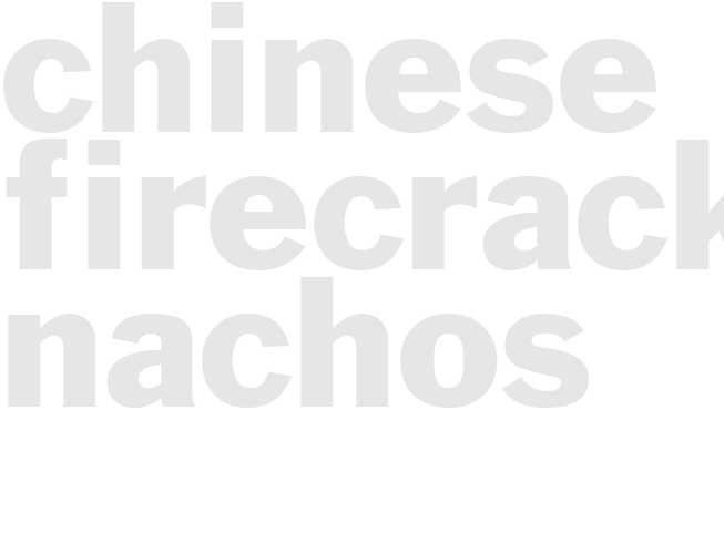 CHINESE FIRECRACKER NACHOS
