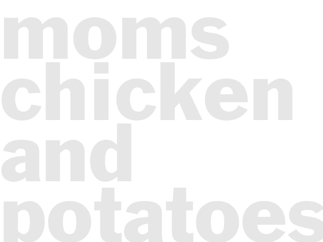 MOMS CHICKEN AND POTATOES - Lidia
