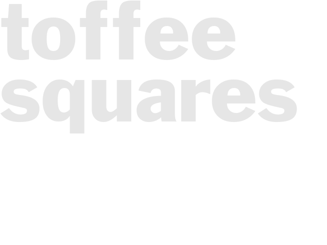 TOFFEE SQUARES