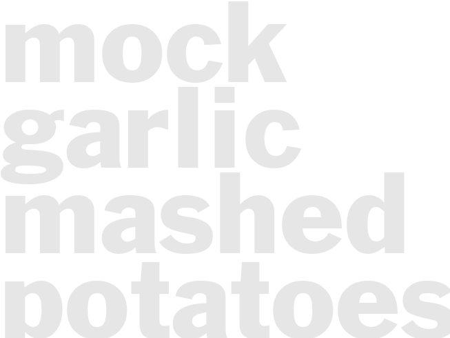 MOCK GARLIC MASHED POTATOES